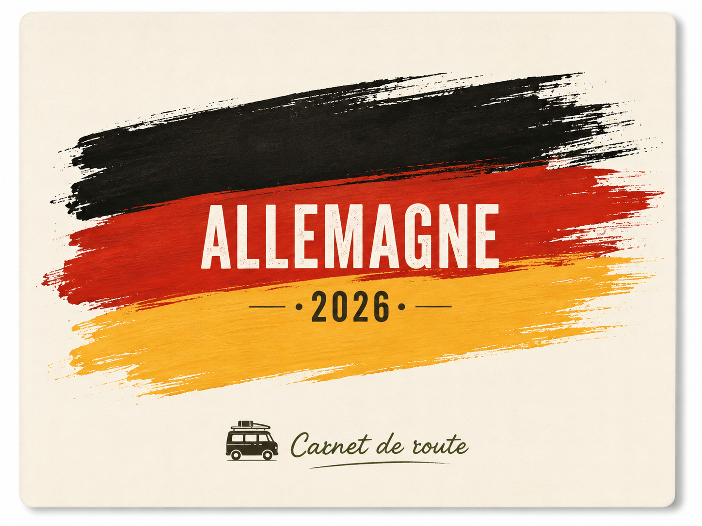 Carnet de route Allemagne 2026